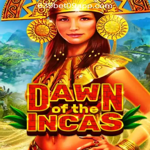 DawnoftheIncas: The Ultimate Slot Game Experience with 639 BET 09 Oficial Slots Brasil #1