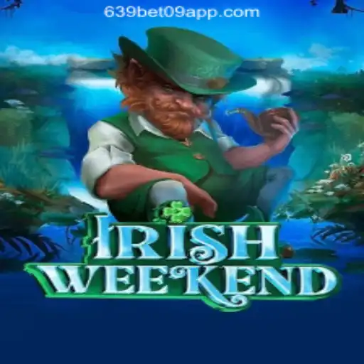 Exploring the Exciting World of IrishWeekend: A Comprehensive Guide to 639 BET 09 Oficial Slots Brasil #1
